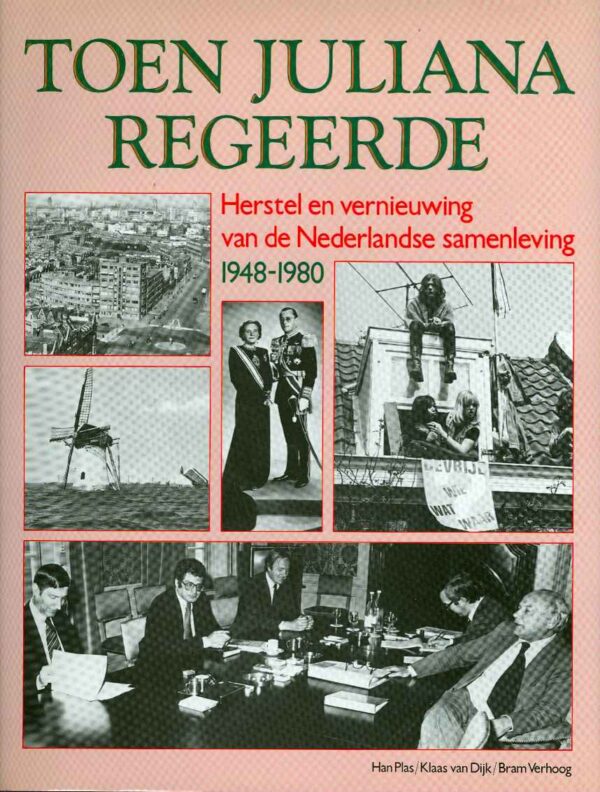 Toen Juliana regeerde