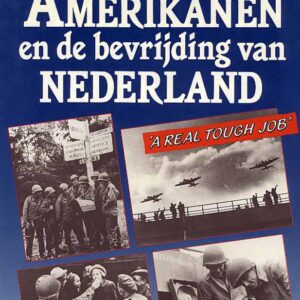 De Amerikanen en de bevrijding van Nederland