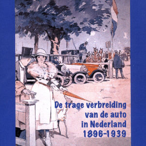 De trage verbreiding van de auto in Nederland