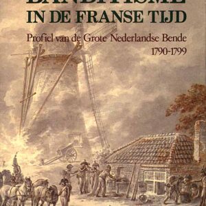Banditisme in de Franse tijd