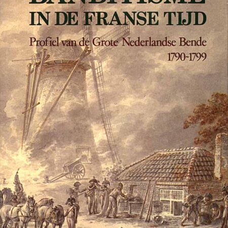Banditisme in de Franse tijd