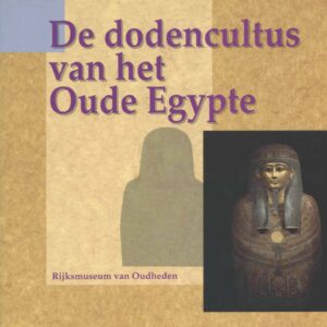 De dodencultus van het Oude Egypte
