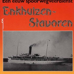 Een eeuw spoorwegdienst Enkhuizen-Stavoren