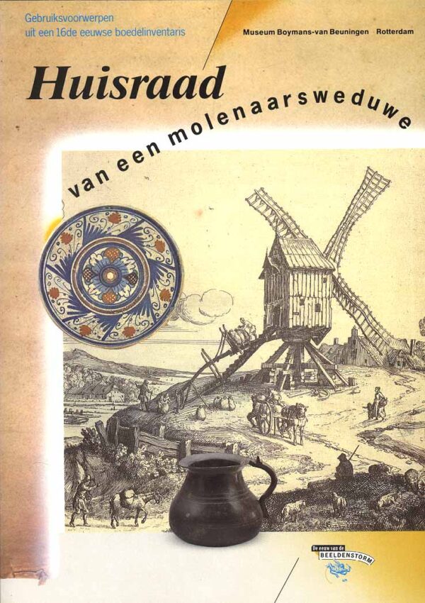 Huisraad van een molenaarsweduwe