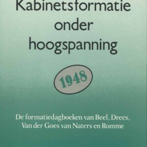 Kabinetsformatie onder hoogspanning 1948