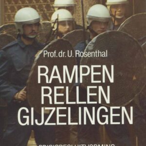 Rampen, rellen, gijzelingen