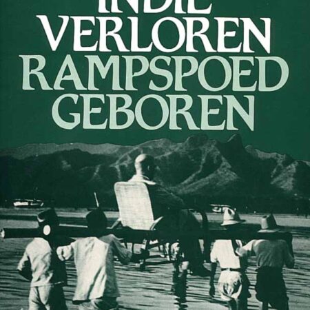 IndiÃ« verloren, rampspoed geboren