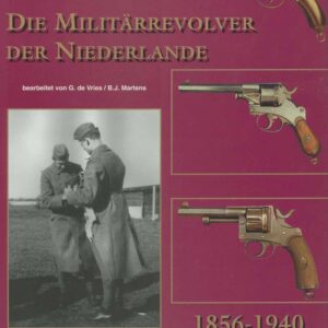 Die Militaerrevolver der Niederlande
