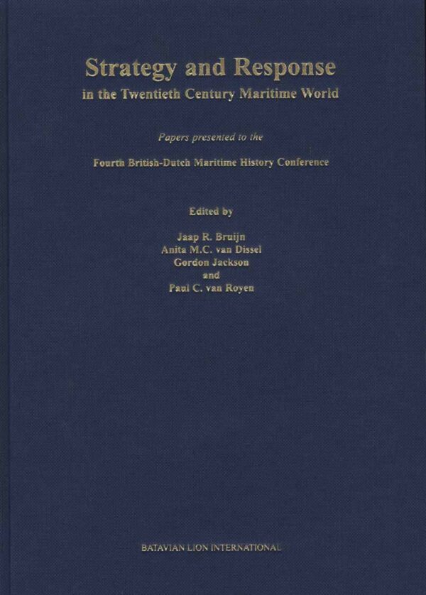 Strategy and Response in the Twentieth Century maritime World