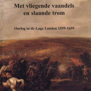 Met vliegende vaandels en slaande trom